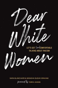 bokomslag Dear White Women