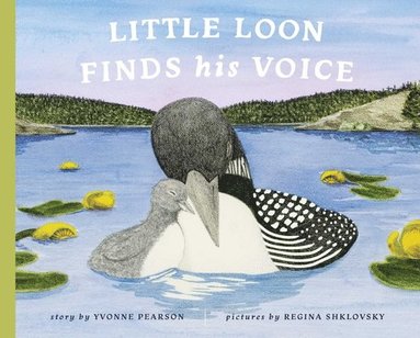 bokomslag Little Loon Finds His Voice