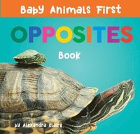 bokomslag Baby Animals First Opposites Book