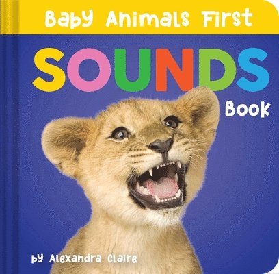 Baby Animals First Sounds Book 1