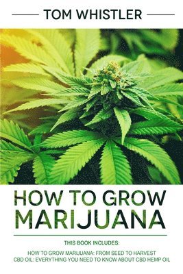 bokomslag How to Grow Marijuana