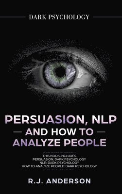 bokomslag Persuasion, NLP, and How to Analyze People