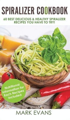 bokomslag Spiralizer Cookbook