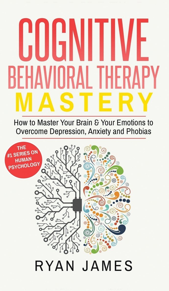 Ryan James - Cognitive Behavioral Therapy, Inbunden