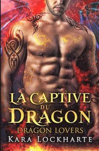 bokomslag La Captive du dragon