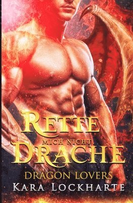 bokomslag Rette mich nicht, Drache