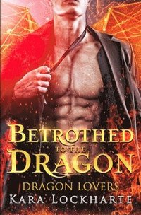 bokomslag Betrothed to the Dragon