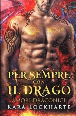 bokomslag Per sempre con il drago