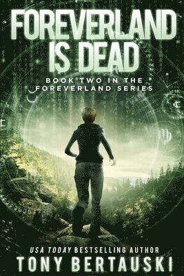 Tony Bertauski - Foreverland is Dead, Häftad