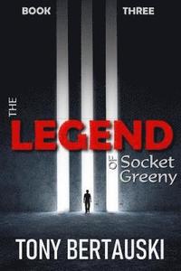 bokomslag The Legend of Socket Greeny