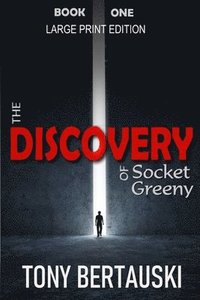 bokomslag The Discovery of Socket Greeny (Large Print Edition)