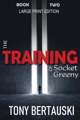 Training of Socket Greeny (Large Print Edition)
