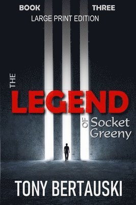 Legend of Socket Greeny (Large Print Edition)