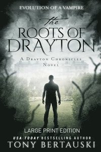 bokomslag The Roots of Drayton (Large Print Edition)