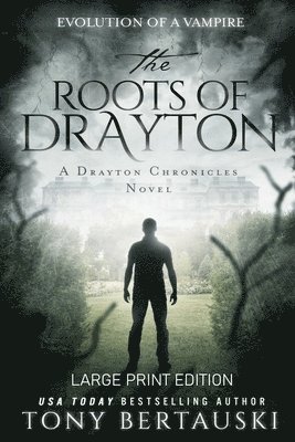 Roots of Drayton (Large Print Edition)