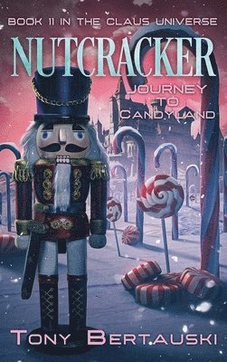 Tony Bertauski - Nutcracker, Inbunden