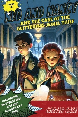 bokomslag Ned and Nancy and the Case of the Glittering Jewel Thief