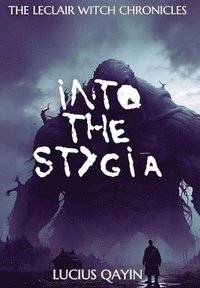 bokomslag Into the Stygia