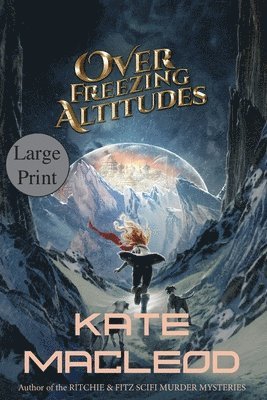 Kate MacLeod, Kate Macleod - Over Freezing Altitudes, Häftad