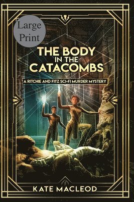 The Body at the Catacombs 1