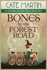 bokomslag Bones by the Forest Road: A Viking Witch Cozy Mystery