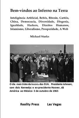 bokomslag Bem-vindos ao Inferno na Terra: Inteligência Artificial, Bebês, Bitcoin, Cartéis, China, Democracia, Diversidade, Disgenia, Igualdade, Hackers, Direit