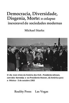 bokomslag Democracia, Diversidade, Disgenia, Morte: o colapso inexorável das sociedades modernas