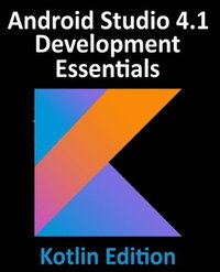 bokomslag Android Studio 4.1 Development Essentials - Kotlin Edition