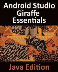 bokomslag Android Studio Giraffe Essentials - Java Edition