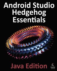 bokomslag Android Studio Hedgehog Essentials - Java Edition
