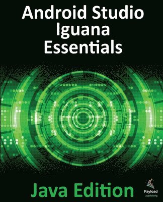Android Studio Iguana Essentials - Java Edition 1