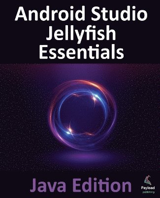 bokomslag Android Studio Jellyfish Essentials - Java Edition