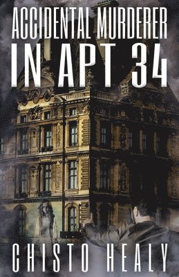 Chisto Healy - Accidental Murderer in Apt 34, Häftad