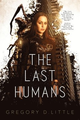 Gregory D Little - Last Humans, Häftad