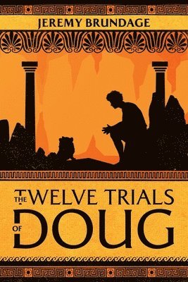 bokomslag The Twelve Trials of Doug