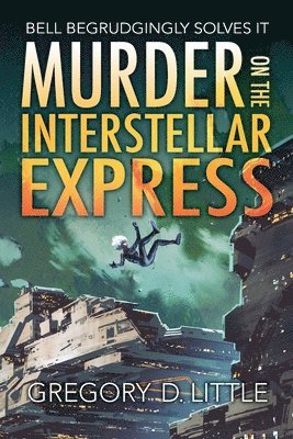 bokomslag Murder on the Interstellar Express