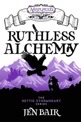 bokomslag Ruthless Alchemy - A Misplaced Adventures Novel