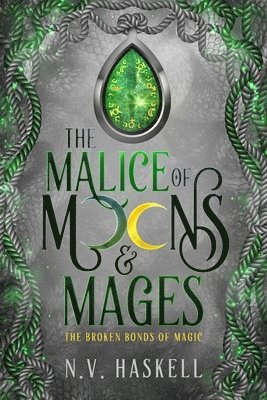 The Malice of Moons and Mages 1