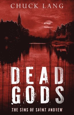 Chuck Lang - Dead Gods, Häftad