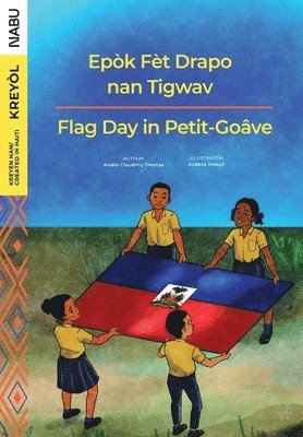 Flag Day in Petit-Goa&#770;ve / Epo&#768;k Fe&#768;t Drapo nan Tigwav 1