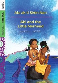 bokomslag Abi and the Little Mermaid / Abi ak ti Sire&#768;n Nan