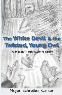 The White Devil & the Twisted, Young Owl 1