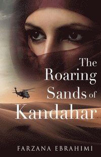 bokomslag The Roaring Sands Of Kandahar