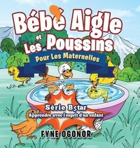 bokomslag Bb Aigle et Les Poussins Pour Les Maternelles