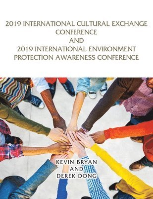 bokomslag 2019 International Cultural Exchange Conference and 2019 International Environment Protection Awareness Conference