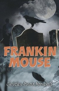 bokomslag Frankin Mouse