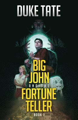 Big John and the Fortune Teller