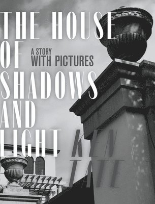 House of Shadows and Light