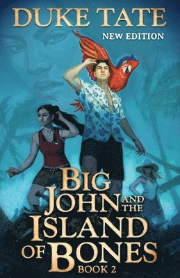 bokomslag Big John and the Island of Bones