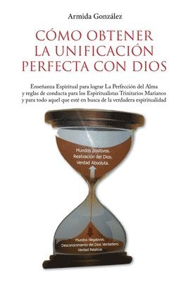 bokomslag Cmo Obtener La Unificacin Perfecta Con Dios